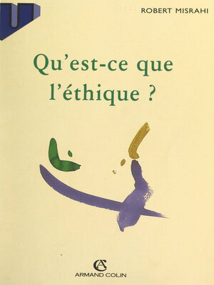 cover image of Qu'est-ce que l'éthique ?